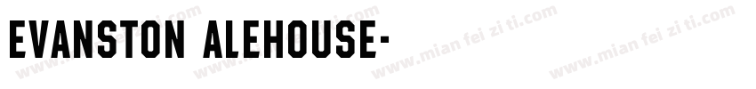 evanston alehouse字体转换